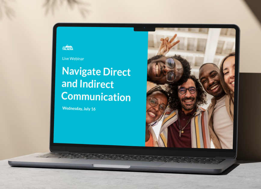 July 16: Direct and Indirect Communication | Talaera Free Webinar