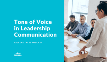 Tone of Voice in Leadership Communication - Talaera Talks Podcast.png